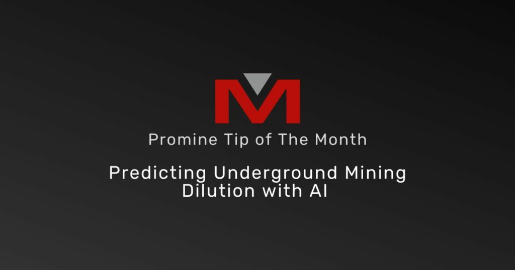 Predicting Underground Mining Dilution with AI - Promine Banner Tip of the Month